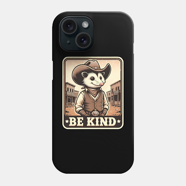 Be Kind Opossum, Possum Meme Humor Quotes and Sayings Phone Case by ThatVibe