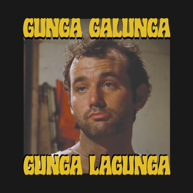 Gunga Galunga...Gunga Lagunga by Friend Gate