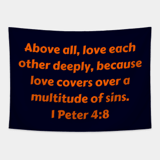 Bible Verse 1 Peter 4:8 Tapestry