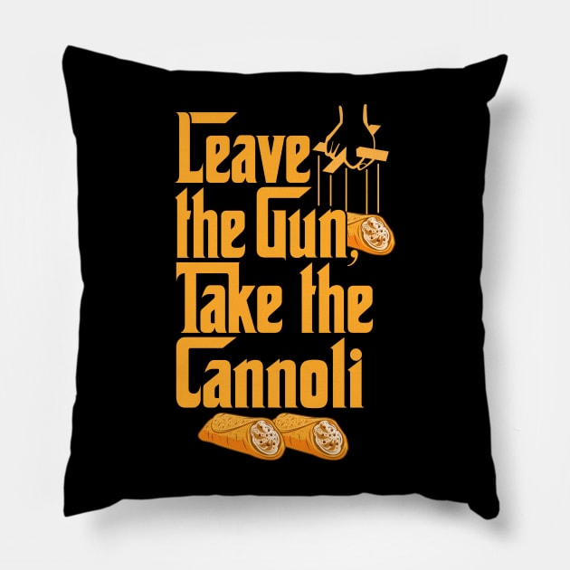 Take The Cannoli Pillow by BlackMorelli