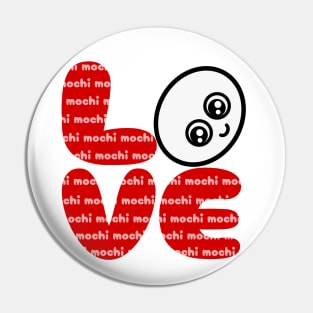 LOVE mochi Pin