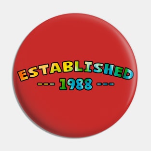 Established 1988 Pin