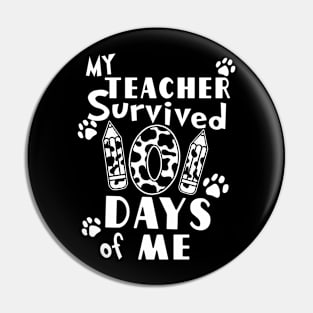 My Teacher Survived 101 days of Me School Dalmatian Dog Pin