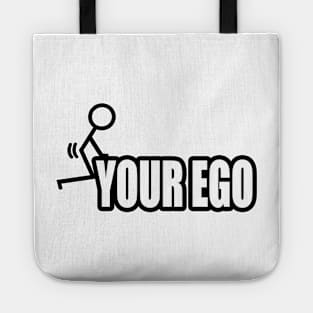 F Your Ego Tote