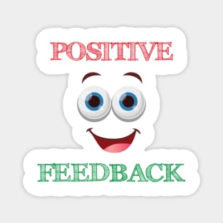 Positive Feedback Magnet