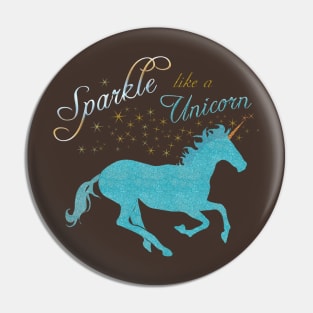 Sparkle Like a Unicorn Pin