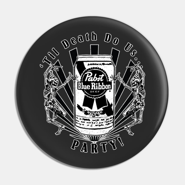 Til Death Do Us Party Pin by GetSLACK