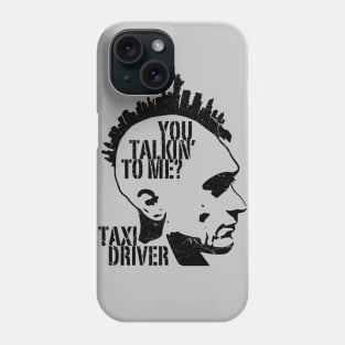 You Talkin To Me - Taxi Driver Phone Case