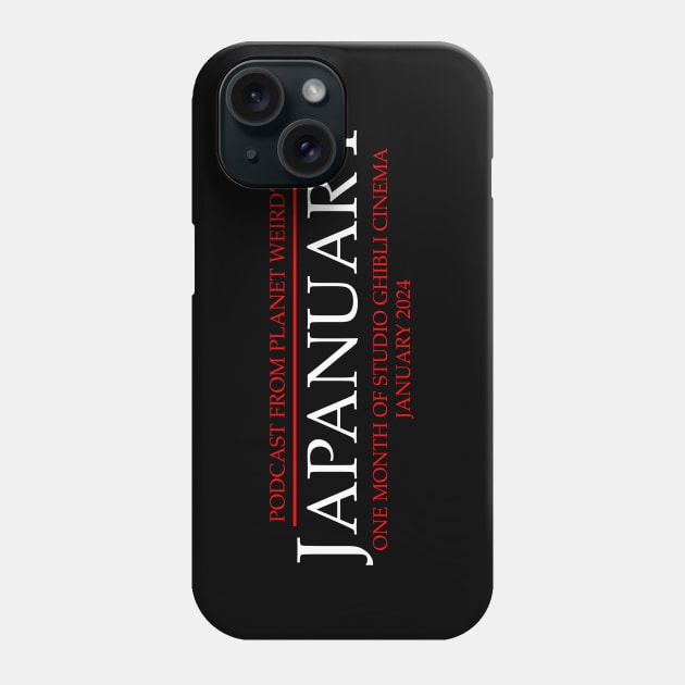 Japanuary Phone Case by PlanetWeirdPod