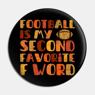 football is my second favorite f word Pin