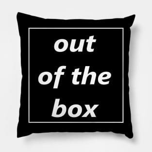 Typography Out Of The Box Pillow