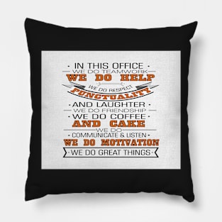 we do teamwork we do help we do respect Inspirational Quote Design Pillow