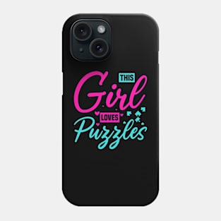 this girl loves Puzzles, Funny Puzzle Art lovers Phone Case