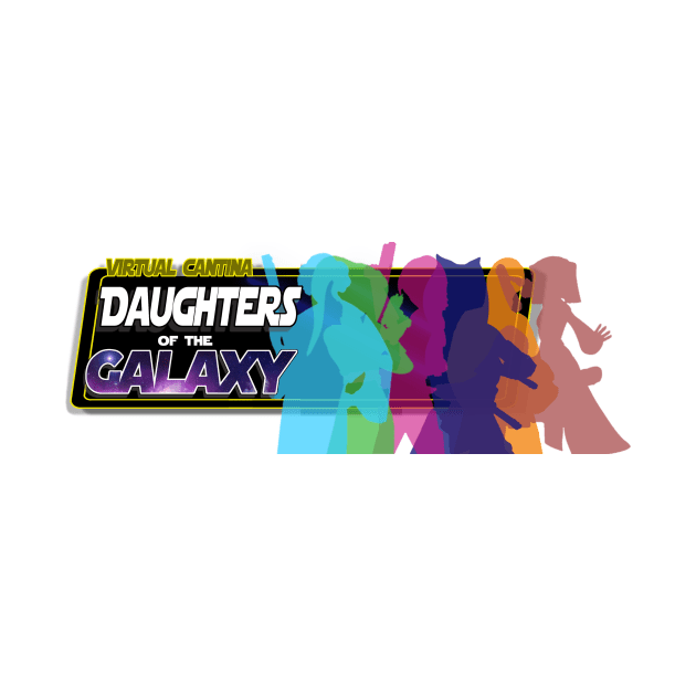 Daughters of the Galaxy by Virtual Cantina 