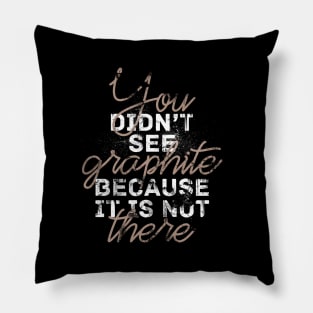 You Didn't See Graphite, Chernobyl Joke Pillow