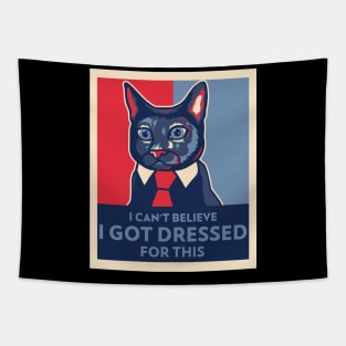 I Can't Believe I Got Dressed For This Funny Lazy Cat Tapestry