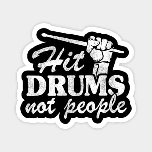 Hit Drums Not People Funny Drummer Gift Vintage Magnet