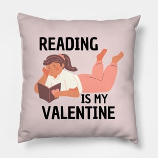 Reading Is My Valentine Pillow