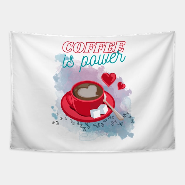 Coffee Give Me Power Tapestry by Prilidiarts