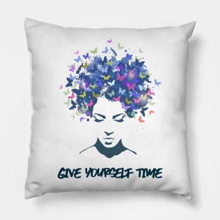 Give Yourself Time Pillow