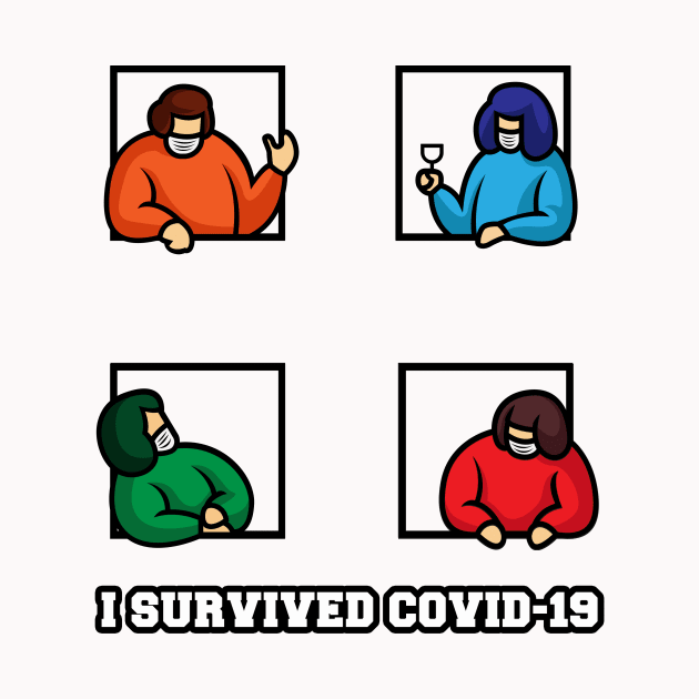 I Survived Covid 19 , Servive Design by Vaolodople