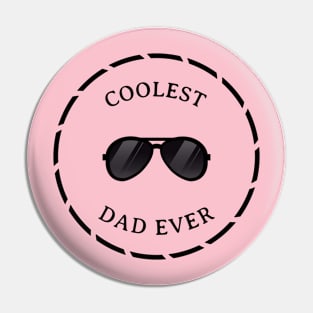 Coolest Dad Ever Pin