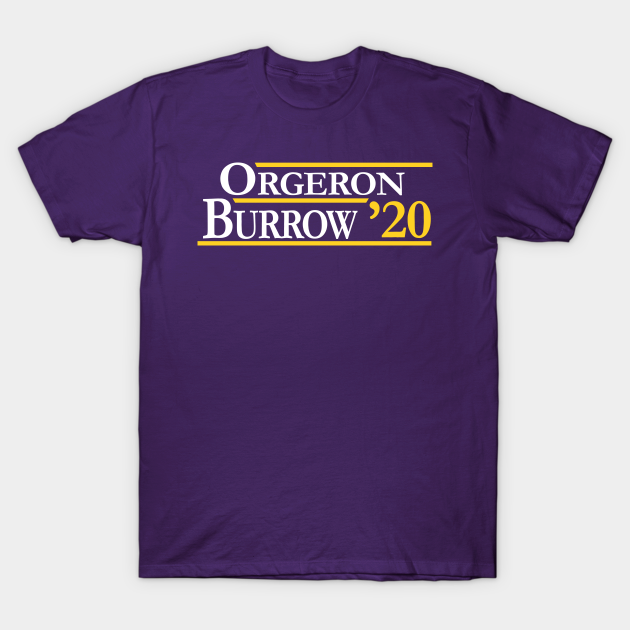 Discover Orgeron and Burrow in 2020 - Lsu - T-Shirt