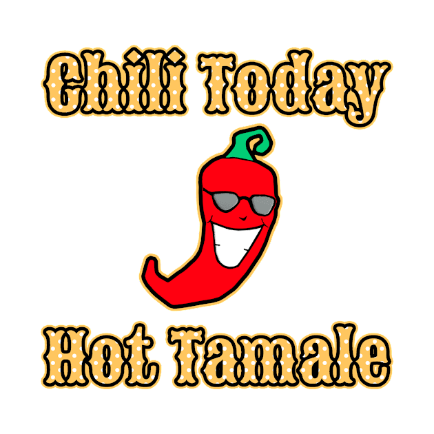 Chili Today Hot Tamale by CafePretzel