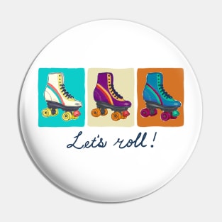 Let's roll! Pin
