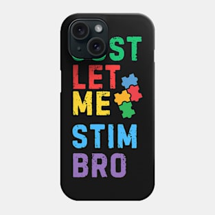 RETRO JUST LET ME STIM BRO! Phone Case