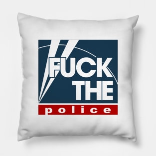 Fuck The Police Pillow