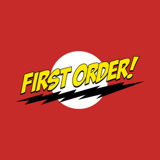 First Order! T-Shirt