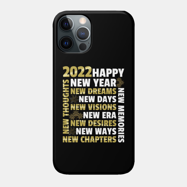 Happy New Year 2022 - Happy New Year 2022 - Phone Case