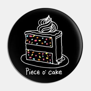 Piece o' cake Pin