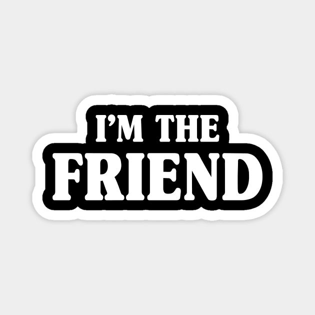 Funny Back Off I Have a Crazy Friend Matching Apparel Magnet by drag is art