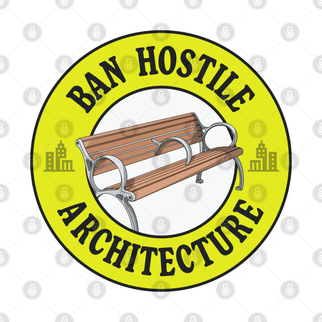 Ban Hostile Architecture - Anti Homeless Architecture by Football from the Left