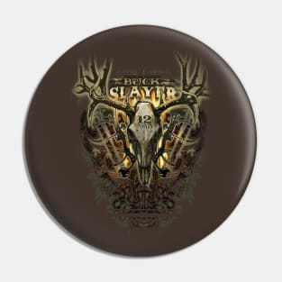 BUCK SLAYER Pin