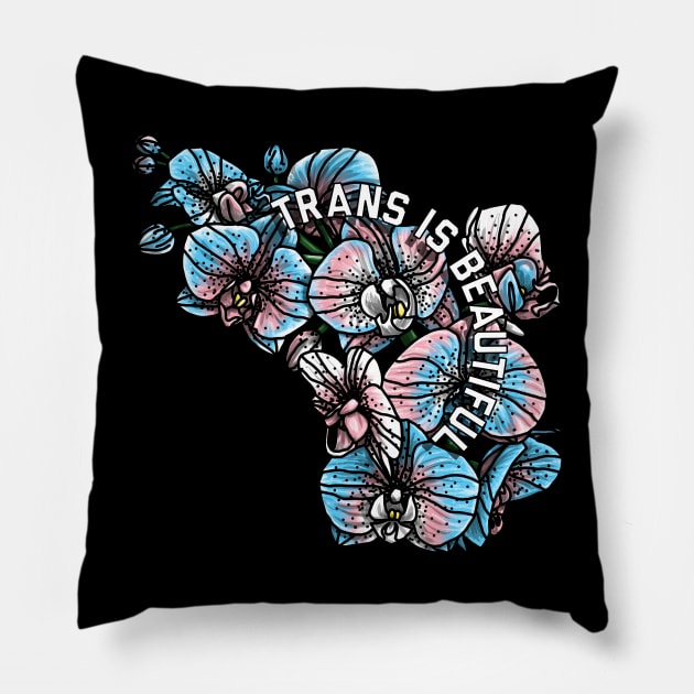 Trans Is Beautiful Orchids Pillow by Art by Veya