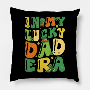 In My Lucky Dad Era Funny Saint Patricks Day Shamrock Groovy Pillow