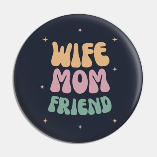 Wife Mom Mother's Day Pin