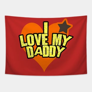 I Love My Daddy - I Love My Dad Tapestry