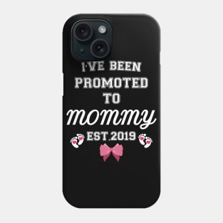 I have been promoted to Mommy Phone Case