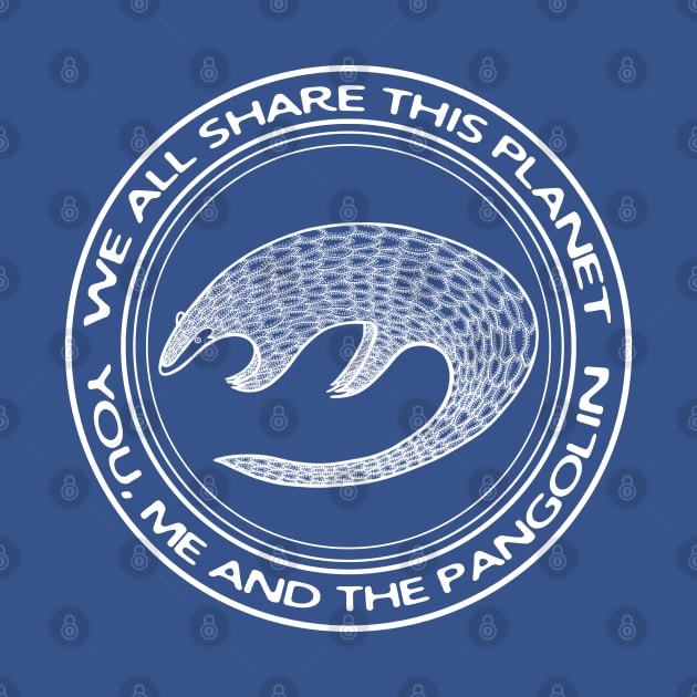 Pangolin - We All Share This Planet - meaningful environment design by Green Paladin