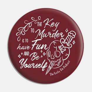 The Key To Murder Pin