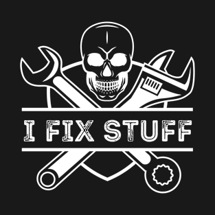 Mechanic Engineer Garage I fix Stuff Job T-Shirt