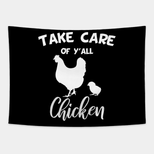 Take Care of Y'all Chicken wisdom Tapestry
