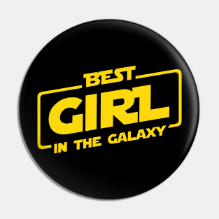 Best Girl In The Galaxy Pin