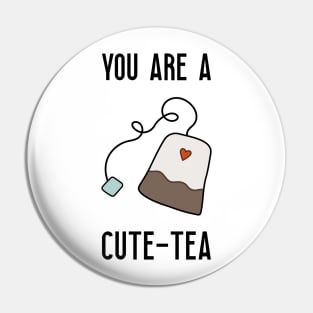 You are a cute-tea Pin