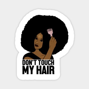 Afro Woman, Don't Touch my Afro Hair, African Magnet