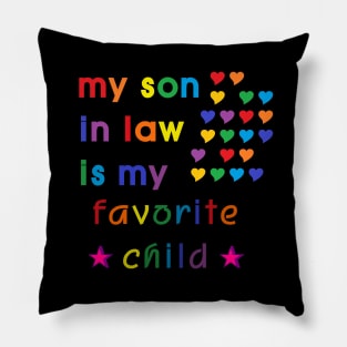 My Son In Law Is My Favorite Child Pillow